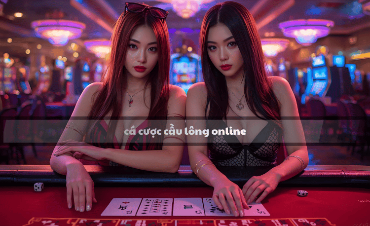 Cá cược cầu lông online
