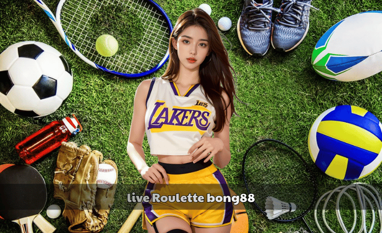 Live Roulette bong88: Trải nghiệm cá cước đỉnh cao 2025 2 Live Roulette bong88
